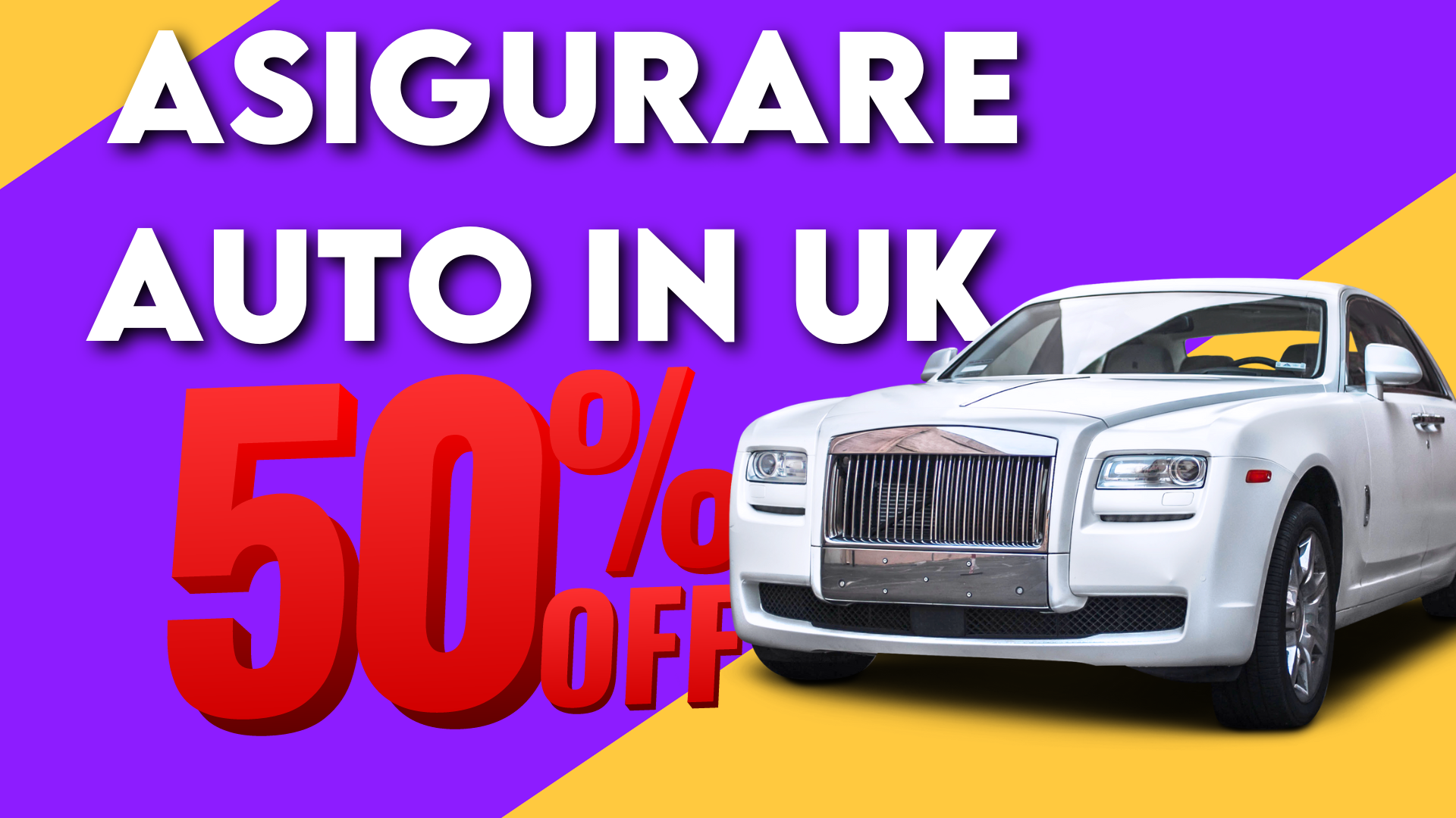 ASIGURARE AUTO IN UK la jumatate de pret