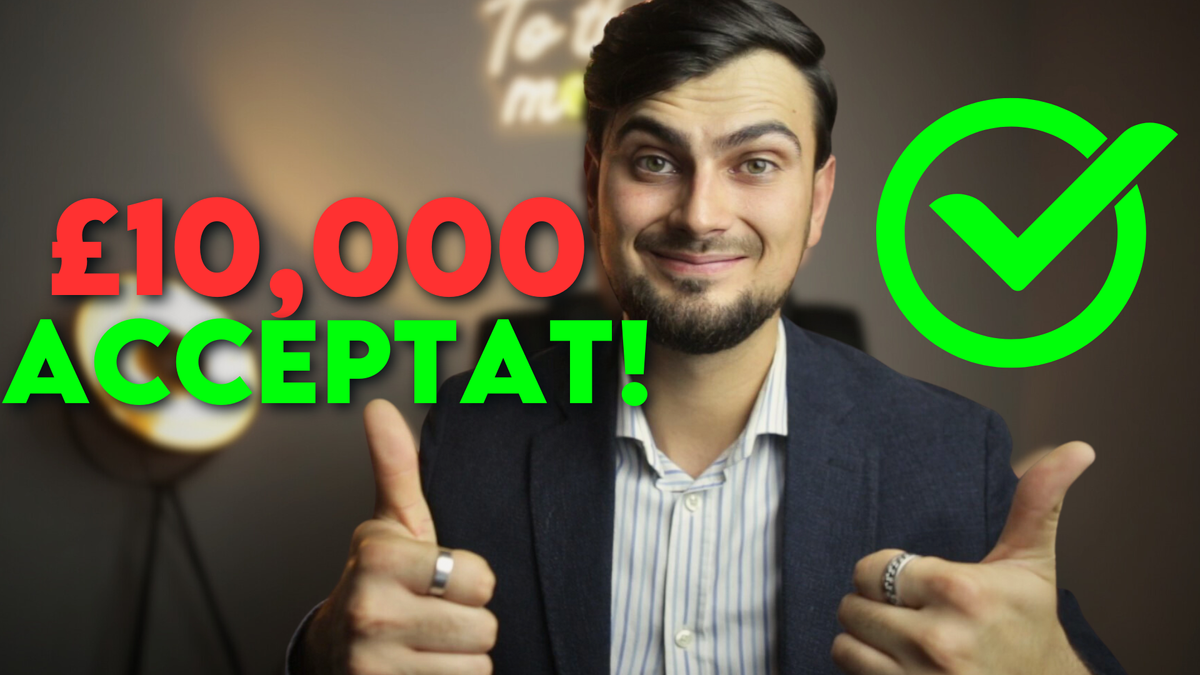 Ai fost aprobat pentru £10,000...