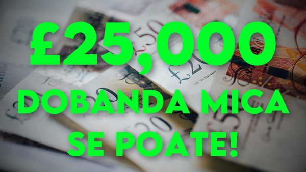 Maxim £25,000 cu 6.9% dobanda